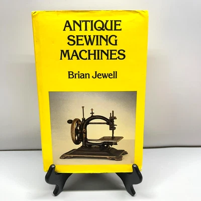 Antique Sewing Machines Brian Jewell 1985 First Edition Costello Hardcover OOP - Image 1 of 4