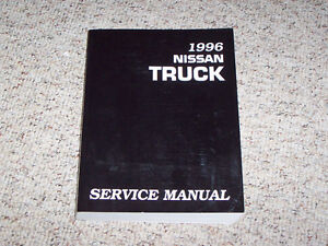 1996 Nissan Pickup Truck Shop Service Repair Manual Xe Se King Cab 2.4L 3.0L V6