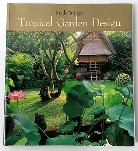 Tropical Garden Design by Made Wijaya Paperback Book Gardening - Picture 1 of 14