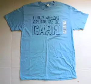 Medium Erwachsene T-Shirt blau lustig T-Shirt Entschuldigungen in bar akzeptieren - Bild 1 von 7