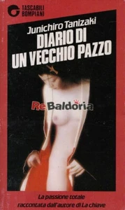 Diario di un vecchio pazzo Bompiani Tanizaki Junichiro Narrativa giapponese  - Foto 1 di 1