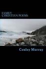 Family Christian Poems By Conley E. Murray (English) Paperback Book