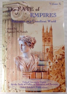 The Fate of Empires Education in a Consilient World Natale Oxford Univ. 2005 - Foto 1 di 5