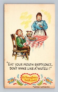 Essen Sie Ihren Mund leer, machen Sie es nicht wie ein Wutzli Pennsylvania niederländische Humor Postkarte - Bild 1 von 2