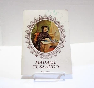 Madame Tussaud's Illustrated Guide English Edition Book Booklet PB/SC 1980 - Imagen 1 de 4