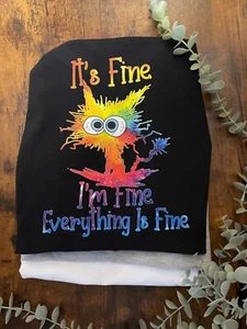 Printed T shirt Mens I’M FINE EVERYTHING IS FINE FRAZZLED PIC Heat Transfer Gift - Picture 1 of 8