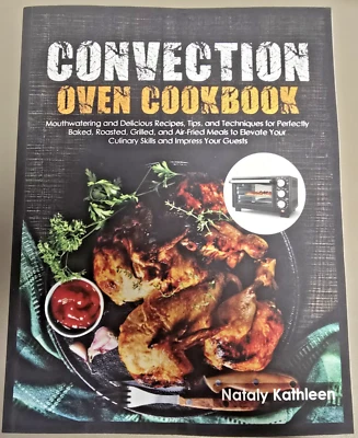 Convection Oven Cookbook, Nataly Kathleen 2024 - Image 1 of 4
