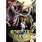 Road Trip Terror (Scary Graphics) - Paperback / Softback New Foxe, Steve 09/06/2