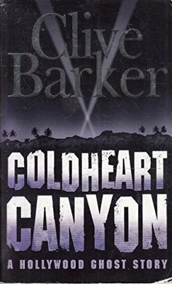 Coldheart Canyon by Clive Barker Book The Cheap Fast Free Post - Image 1 of 2