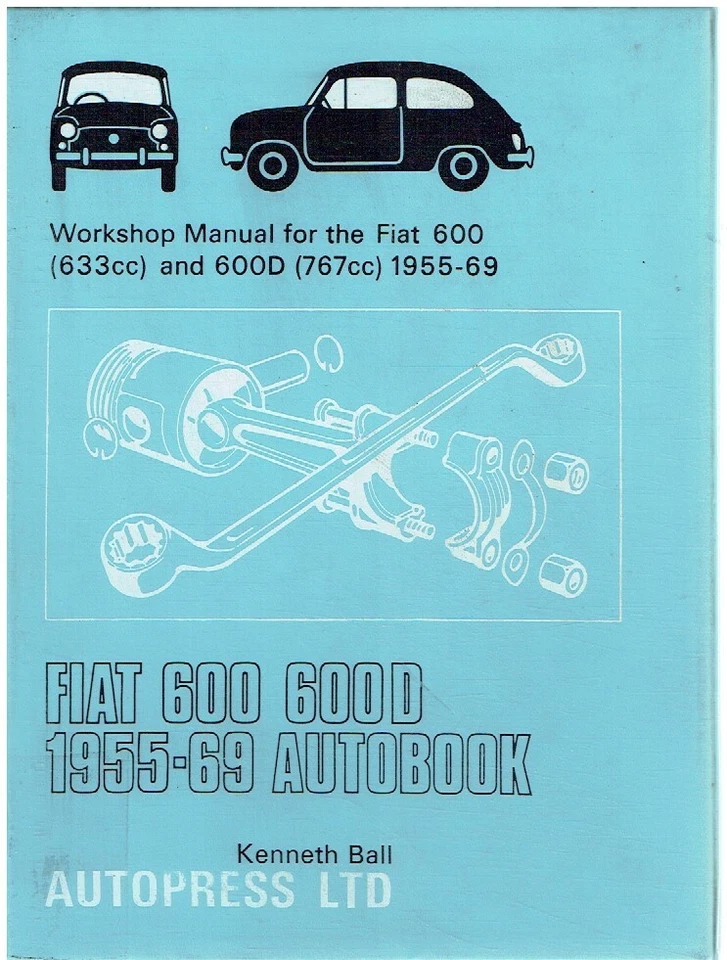 FIAT 600 / 600D SALOON & MULTIPLA (1955-69) OWNERS WORKSHOP MANUAL * HARDBACK * - Image 1 of 1