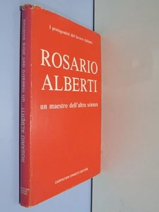 ROSARIO ALBERTI UN MAESTRO DELL’ALTRA SCIENZA I protagonisti del lavoro italiano - Picture 1 of 1