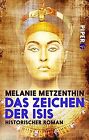 Das Zeichen Der Isis: Historischer Roman De Metzenthin, Me... | Livre | État Bon