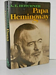 Papa Hemingway by A. E. Hotchner (2nd print 1966) - Picture 1 of 1