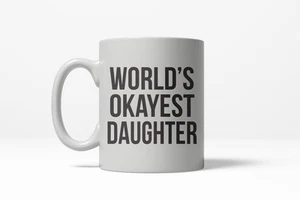 Taza de café de cerámica para beber Worlds Okayest Daughter Funny Family Member 11 oz - Imagen 1 de 6