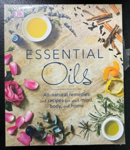 Essential Oils: All-Natural Remedies and Recipes - Softcover - New - Picture 1 of 1
