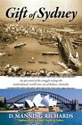 Gift Of Sydney: An Epic Novel Of The Struggle To Forge The Multicultural, Wor...