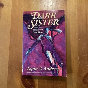Dark Sister: A Sorcerer's Love Story, By Lynn V. Andrews (1996, Trade Paperback) - Picture 1 of 6