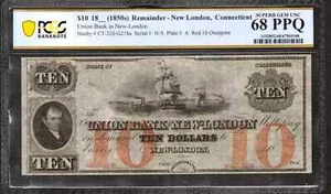 1850 $10 UNION BANK NEW LONDON CONNECTICUT OBSOLETE REMAINDER NOTE PCGS 68 PPQ - Picture 1 of 2