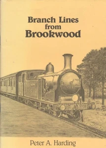 Branch Lines from Brookwood by Peter Harding (Paperback, 2008) - Picture 1 of 1