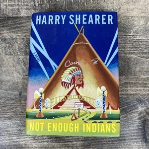 Not Enough Indians by Harry Shearer 1st Edition 2006 Hardcover w/ DJ - Very Good - Picture 1 of 6