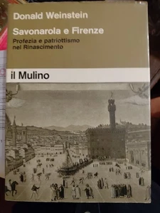 DONALD WEINSTEIN SAVONAROLA UND FLORENZ PROPHEZEIUNG UND PATRIOTISMUS IM RINA DIE MÜHLE - Bild 1 von 5
