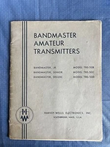 HARVEY WELLS Bandmaster Amateur Transmitters Model, TBS-50B/50C/50D Manual Orig - Zdjęcie 1 z 16