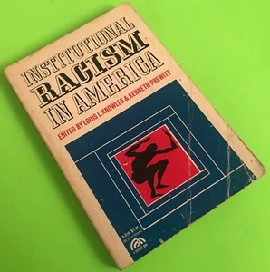 Institutional Racism in America Edited by Knowles and Prewitt, 1969 - Picture 1 of 3