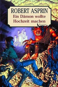 Ein Dämon wollte Hochzeit machen Asprin, Robert und Robert Asprin: - Picture 1 of 1