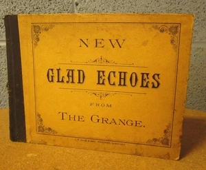 GLAD ECHOES FROM THE GRANGE choral Ohio vtg songbook James L Orr 1894 - Picture 1 of 1