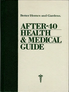 Better Homes & Gardens After-40 Health & Medical Guide HC (1980, Hardcover) EX - Foto 1 di 7