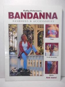 Kathy Peterson's Bandanna Fashions & Accessories Designs & Instructions Summer - Picture 1 of 6