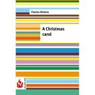 A Christmas Carol: (Low Cost). Limited Edition - Paperback NEW Dickens, Charle 1