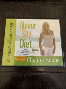 NEVER SAY DIET by Chantel Hobbs, CD Audiobook, Unabridged - Picture 1 of 1