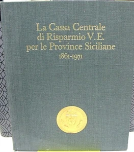 DIE ZENTRALE SPARKASSE V.E. FÜR DIE SIZILIANISCHEN PROVINZEN 1861-1971 (SIC292) - Bild 1 von 5