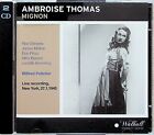 AMBROISE THOMAS Mignon Live MET 27.1.1945 Pelletier 2-CD RISE STEVENS/MELTON