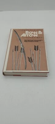 Complete Book of the Bow and Arrow by G. Howard Gillelan -Hardcover -1973 - Image 1 of 4