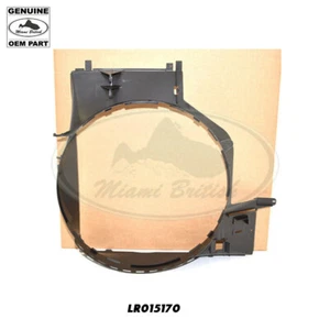 CUBIERTA DE VENTILADOR DE RADIADOR LAND ROVER RANGO 06-09 LR015170 FABRICANTE DE EQUIPOS ORIGINALES - Imagen 1 de 1