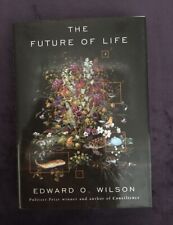 The Future Of Life - by Edward O. Wilson