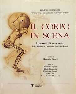 Il corpo in scena I trattati di anatomia Biblioteca comunale Passerini-Landi