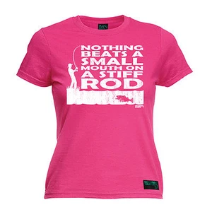Nothing Beats A Small Mouth On Stiff Rod CAMISETA MUJER Pesca Regalo Cumpleaños - Imagen 1 de 8