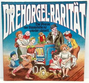 12" VInyl - DREHORGEL-RARITÄT - Die Poesie der Hinterhöfe ist wieder aktuell - Imagen 1 de 3