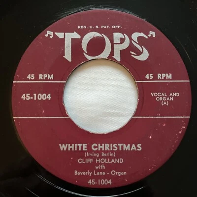 CHRISTMAS 45:  CLIFF HOLLAND WHITE CHRISTMAS / SILENT NIGHT TOPS 45-1004 POP Foto 1 de 4