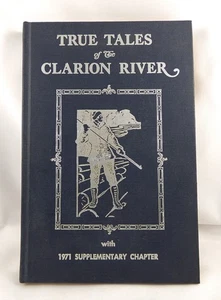 True Tales of the Clarion River mit 1971 Supplementary Chapter Limited Edition - Bild 1 von 12
