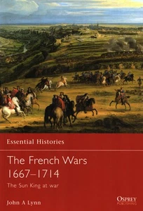 THE FRENCH WARS 1667-1714 SUN KING LOUIS XIV VAUBAN MARLBOROUGH BLENHEIM WAR OF - Picture 1 of 1