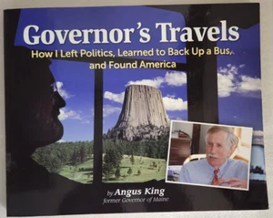 Governor's Travels : How I Left Politics, Learned to Back up a Bus, Angus King - Picture 1 of 2