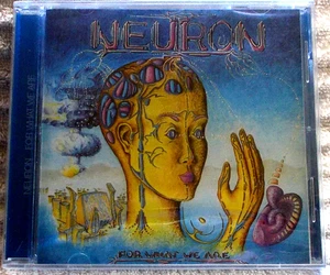 NEURON - FOR WHAT WE ARE 1980 CHICAGO SOUTHSIDE ORIG PROG EDGE AOR SEALED CD - Picture 1 of 1
