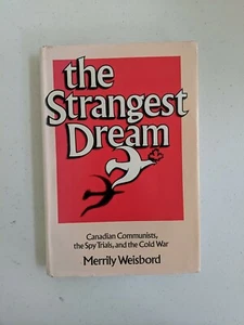 The Strangest Dream: Canadian Communists, The Spy Trials..., Signed - Picture 1 of 4