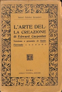 L'arte della creazione, Edward Carpenter, Enrico Voghera, 1909 - Foto 1 di 1