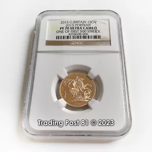 2015 GREAT BRITAIN - Sovereign - ONE OF FIRST 500 STRUCK - # 006 - NGC PF 70 UC - Picture 1 of 3