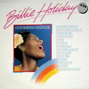 Billie Holiday - Good Morning Heartache Vinyl LP (LP Record, Compilation) - Picture 1 of 4